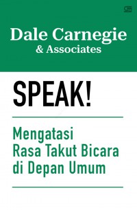Image of Speak! Mengatasi Rasa Takut Bicara di Depan Umum